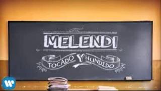 melendi   tocado y hundido