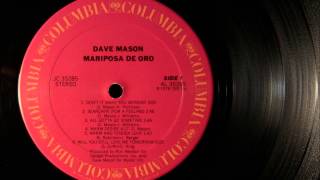 Vignette de la vidéo ""1978" "All Gotta Go Sometime", Mr. Dave Mason (Classic Vinyl Cut)"