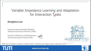 Dongheui Lee: Variable Impedance Learning and Adaptation for Interaction Tasks