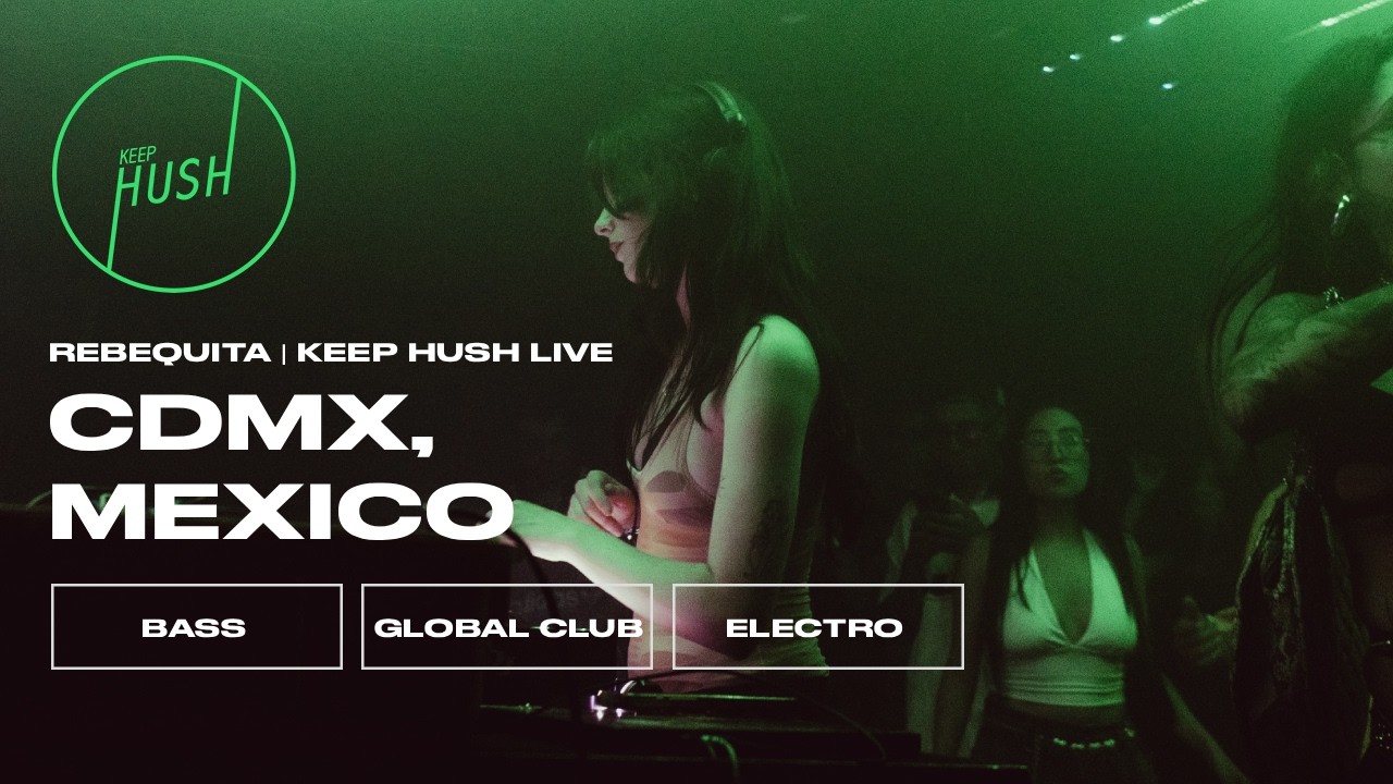 Rebequita | CDMX, Mexico | Keep Hush Live x lapi x FURIA