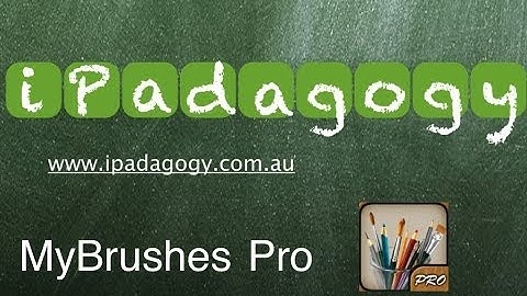 iPadagogy - App Review - My Brushes Pro Tutorial