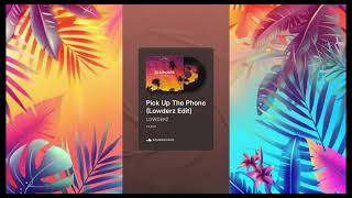 PAWSA feat. Nate Dogg- PICK UP THE PHONE (Lowderz Edit)