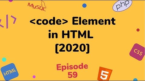 Code Element 🔥🔥| Computer Code Elements | Tutorial HTML5 [Hindi] | 2020😎😎