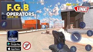 FGB Operators - New Offline FPS Android & iOS Beta Gameplay | Download APK Link