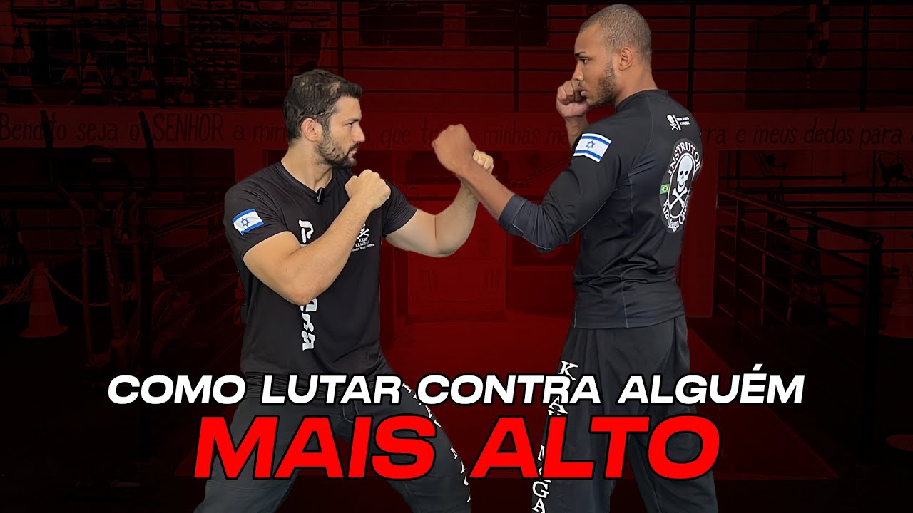 Como Lutar Contra Alguém Mais Alto! Estratégias Para Vencer Um Combate