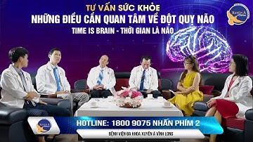 BVXA - NHỮNG ĐIỀU CẦN QUAN TÂM VỀ ĐỘT QUỴ NÃO