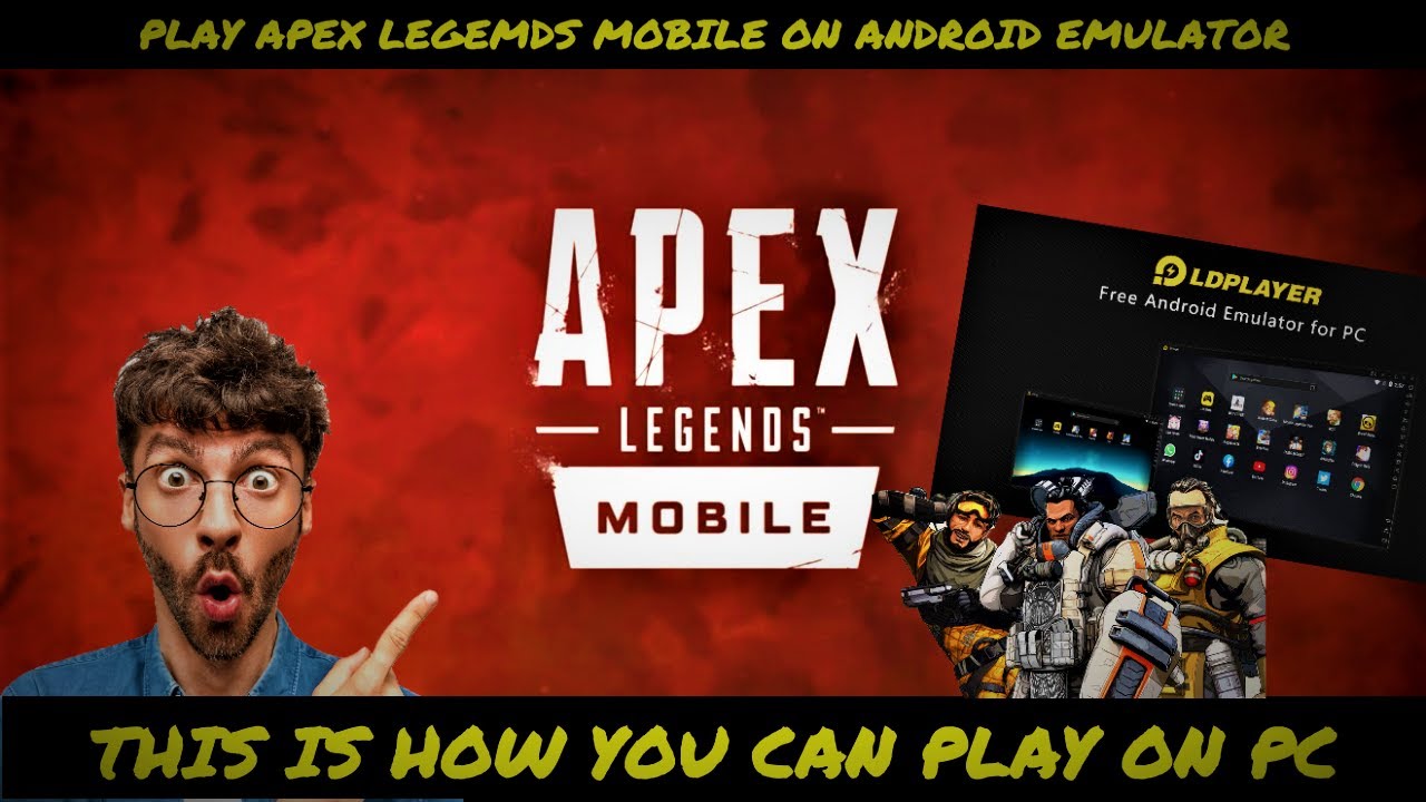 Download Apex Legends Mobile on PC (Emulator) - LDPlayer