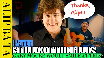 🤩 ALIP BA TA STILL GOT THE BLUES PART 1 ❗❗ GARY MOORE WOULD SMILE AT THIS ❗❗FINGERSTYLE GUITAR COVER