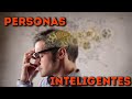 10 Características De Las Personas Inteligentes