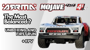 Arrma Mojave 4S | Unboxing the Ultimate Basher! First Run & FPV Record