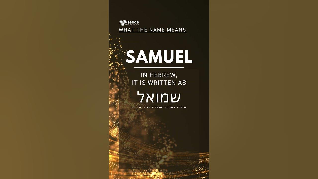 the-meaning-of-samuel-s-name-youtube