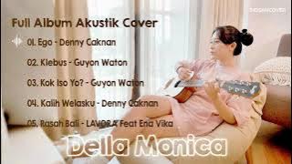Full Album Della Monica - Cover Akustik Enak di Dengar Saat Santai dan Kerja