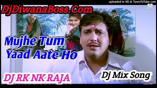 Mujhe Tum Yaad Aate Ho | Naseeb (1997) | Mix By Dj Rk Nk Raja chords