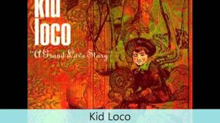 Kid Loco - A Grand love story - Love Me Sweet [Jim O&#39;Rouke Remix]