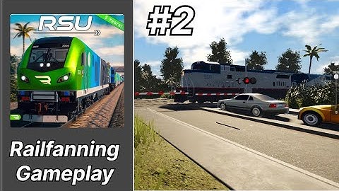 Railfanning: Gameplay on - Rail Sim Universe (Roblox) //Part.2