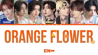 [LYRICS] ENHYPEN- Orange Flower