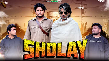Sholay | Top Real Team | TRT