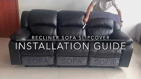 Sofa Saver Pro - Reclining Sofa Cover Installation Guide