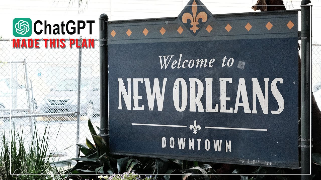 Can AI Create My New Orleans Travel Itinerary ?!