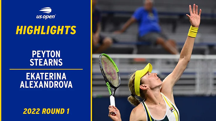 Peyton Stearns vs. Ekaterina Alexandrova Highlight...