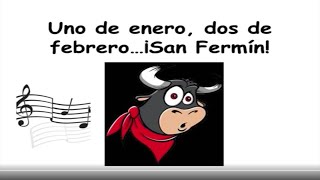 Video thumbnail of "🐮 San Fermín Canciones: Uno de Enero,Dos de Febrero...7 de julio, San Fermín, Pamplona Running Bulls"
