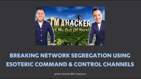 Breaking Network Segregation Using Esoteric Command & Control Channels