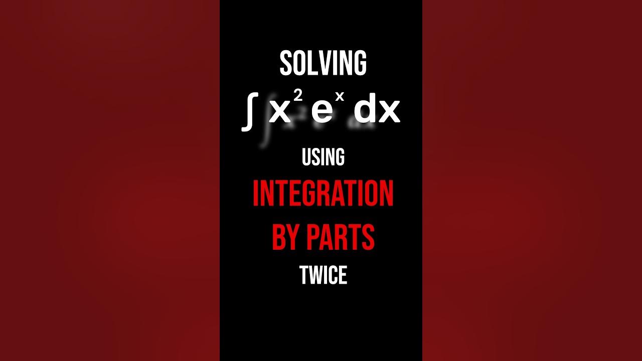 Integral Of X 2 E x shorts YouTube integral-of-x-2-e-x-shorts-youtube