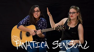 Plan B - Fanatica Sensual (Jorgina & Joaquina cover)