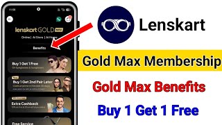 Lenskart gold max membership benefits | Lenskart gold membership benefits 2026