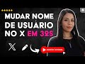 Como Mudar o Nome de USUÁRIO no X em 32 S