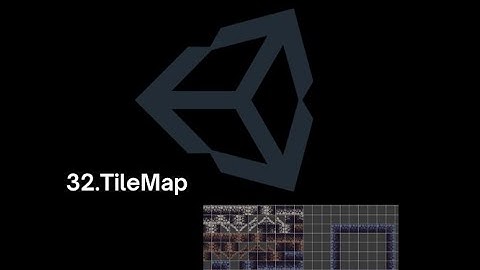 [BASIC UNITY 2D CODE]-32.TileMap-Công cụ vẽ map Unity 2D.