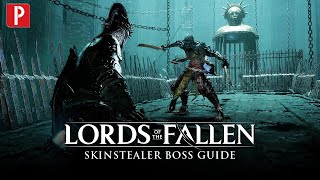 Lords of the Fallen - How to Defeat the Skinstealer Boss