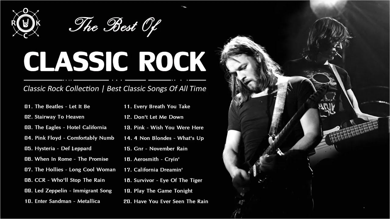 Classic Rock The 20 Best Classic Rock Songs Of All Time YouTube