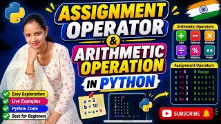 Assignment & Arithmetic Operators in Python | Easy Explanation with Examples