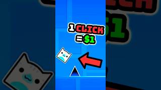 Geometry Dash: $1 Per Click vs INSTANT $500! 💰🔥