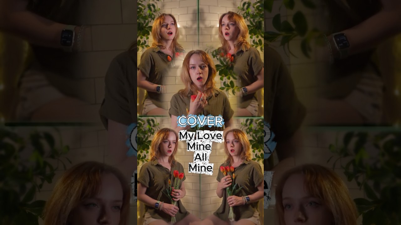 Хор My Love Mine All Mine COVER