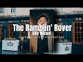 The Ramblin' Rover - Silly Wizard (Cover) by Seth Staton Watkins