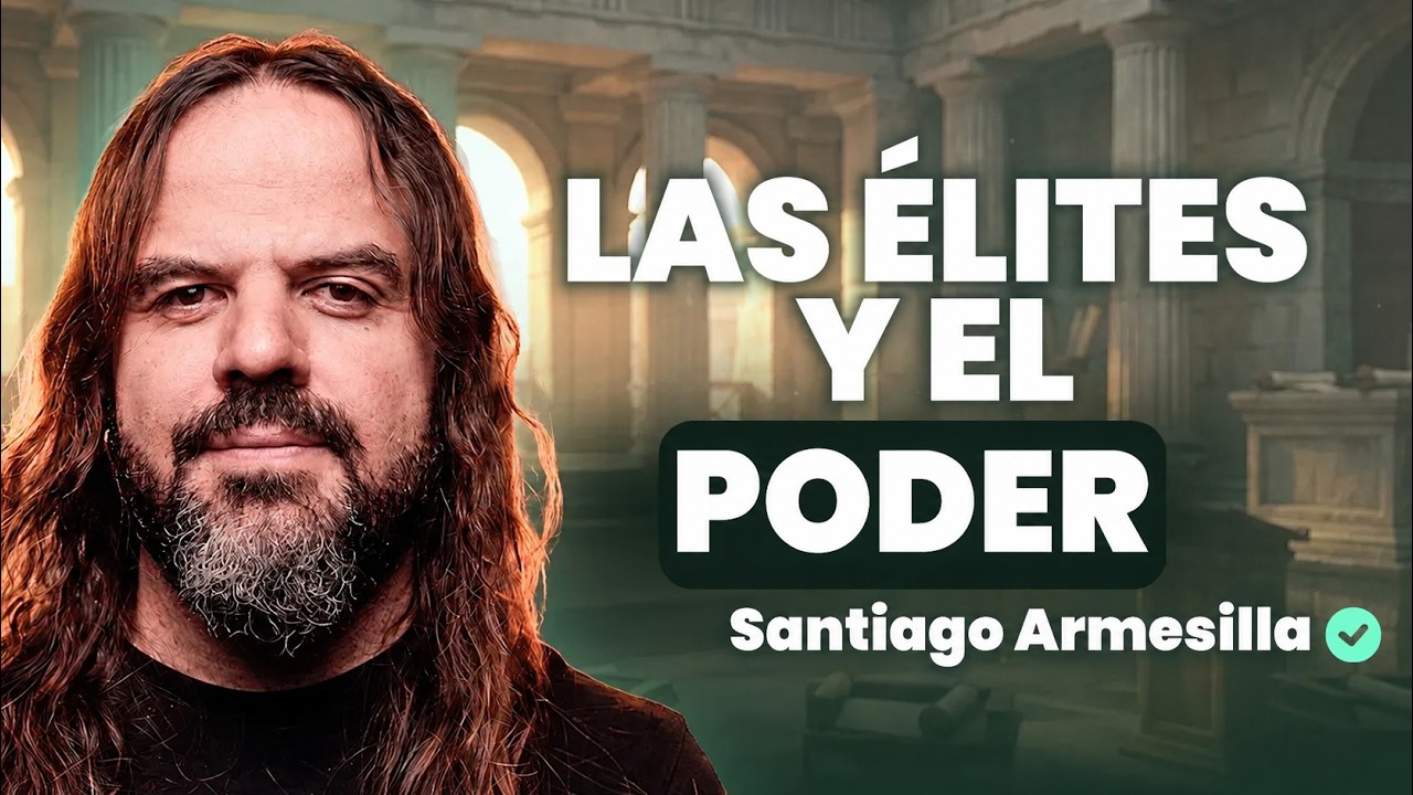 Santiago Armesilla explica el poder: política, élites, IA y religión