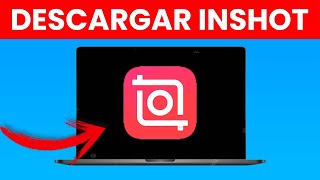 Cómo Descargar Inshot para PC *Gratis* 2023 ✅