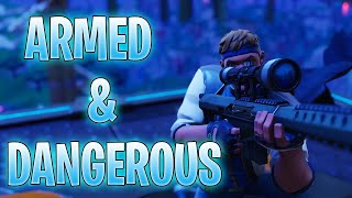 Armed And Dangerous Fortnite Montage