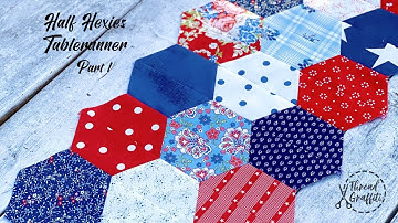 Half Hexies Tablerunner Tutorial Part 1 with Gina Tell #quilting #longarmquilting  #sewing