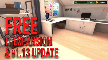 PC Building Simulator IT Expansion & v1.13 Update OUT NOW!! | PC Building Simulator