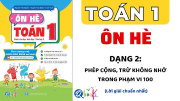 Phép cộng, trừ không nhớ trong phạm vi 100 | Ôn hè toán lớp 1 lên 2 | Dạng 2 | Thầy Nguyễn Văn Quyền