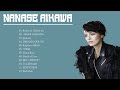 相川七瀬の人気曲 Nanase Aikawa 🌿 ヒットメドレー Nanase Aikawaベストヒットメドレー 2022 ♫ Best songs of Nanase Aikawa
