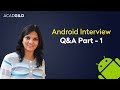 Android Interview Questions for Freshers | Android Interview Questions and Answers Part 1