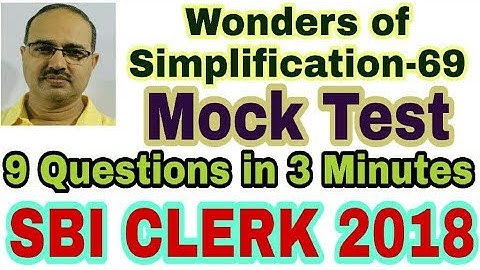 Simplification Questions-69 | SBI CLERK 2018 | Mock Test | Unique Solution