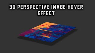 3D Perspective Image Hover Effect Using CSS3 || Full Tutorial