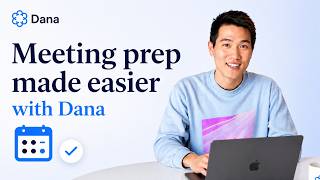 How to Set Up Dana: Your AI Meeting Prep Assistant (Full Walkthrough)
