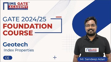 L6 Index Properties | Geotech for GATE & PSU