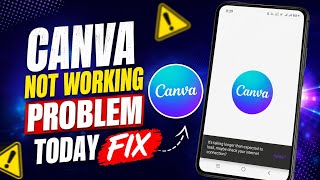 Canva App Not Opening Problem|| Canva Website Not Opening || Canva Not Working Problem Solutions